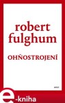 Ohňostrojení Robert Fulghum