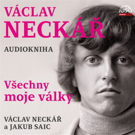 Václav Neckář - Všechny moje války - Jan Hlaváč