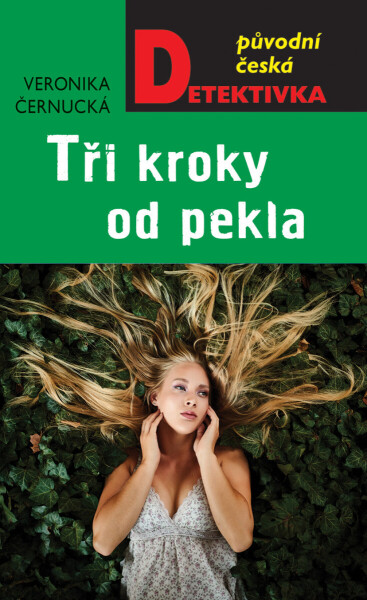 Tři kroky od pekla - Veronika Černucká