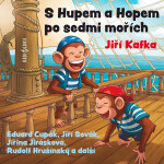 S Hupem a Hopem po sedmi mořích - Jiří Kafka - audiokniha
