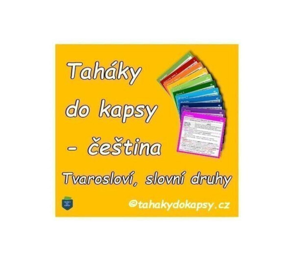 Taháky do kapsy Čeština: Tvarosloví, slovní druhy (knížka) Zuzana Zelená