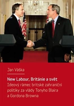 New Labour, Británie svět Jan Váška