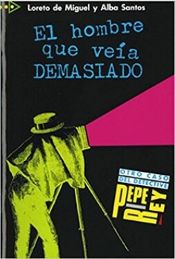 El Hombre Que Veia Demasiado (coleccion Para Que Leas - Level 1) - Miguel Loreto De