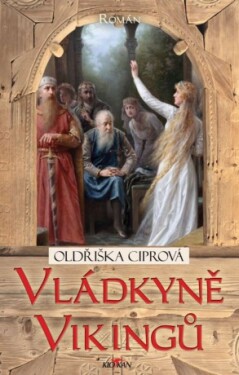 Vládkyně Vikingů - Oldřiška Ciprová - e-kniha