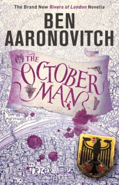 The October Man: A Rivers of London Novella - Ben Aaronovitch
