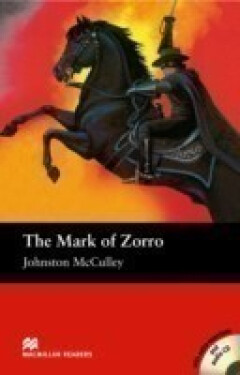 Macmillan Readers Elementary: Mark of Zorro T. Pk with CD - Johnston McCulley