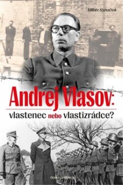 Andrej Vlasov: Vlastenec nebo vlastizrádce Milan Syruček
