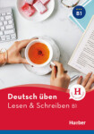 Deutsch üben: Lesen + Schreiben B1 NEU - Herta Müller