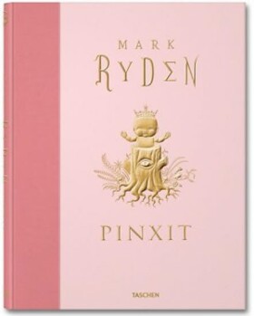 Mark Ryden, Pinxit - Collector´s Edition - Mark Ryden