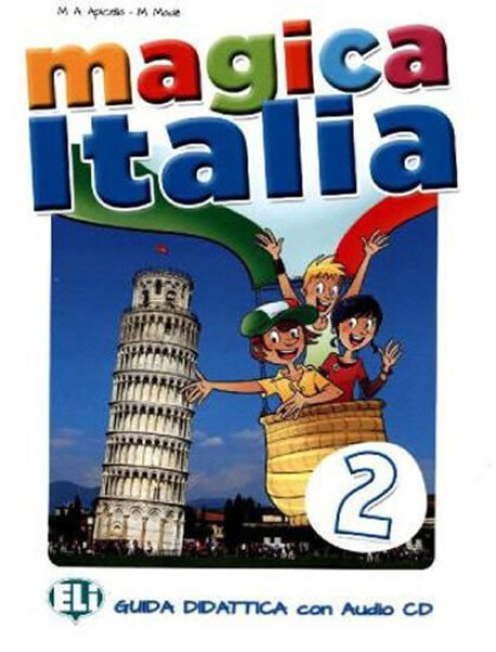 Magica Italia - 2 Guida insegnante + Audio-CD - M.A. Apicella