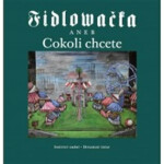 Fidlovačka aneb Cokoli chcete Jitka Ludvová