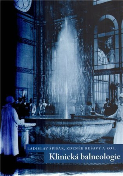 Klinická balneologie - Ladislav Špišák