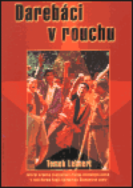 Darebáci rouchu Tomek Lehnert