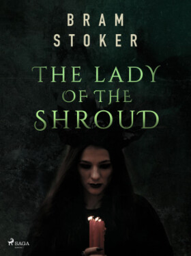 The Lady of the Shroud - Bram Stoker - e-kniha