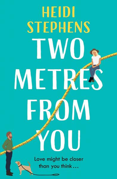 Two Metres From You Stephens Heidi