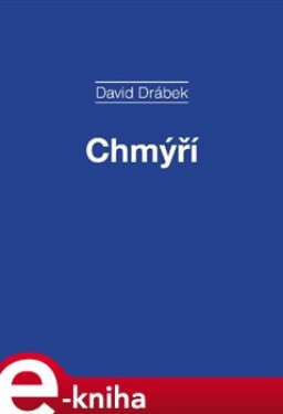 Chmýří - David Drábek e-kniha