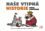 Naše vtipná historie - Pavel Kantorek