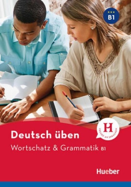 Deutsch üben NEUWortschatz &amp; Grammatik B1 - Billina, Anneli; Geiger, Susanne; Techmer, Marion