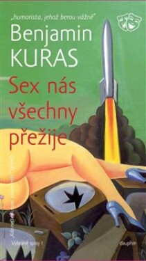 Sex nás všechny přežije Benjamin Kuras