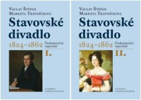 Stavovské divadlo 1824-1862, I. a II. svazek - Václav Štěpán, Markéta Trávníčková - e-kniha