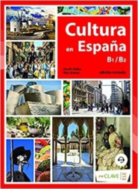 Cultura en España (B1-B2): Nueva edición + audio - Balea, Amalia