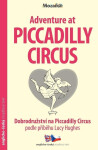Dobrodružství na Piccadilly Circus / Adventure at Piccadilly Circus - Zrcadlová četba (A1-A2) - Lucy Hughes