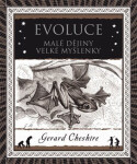 Evoluce Malá historie velkého objevu Gerard Cheshire