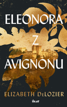 Eleonora z Avignonu - DeLozier Elizabeth