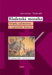 Kladenská mozaika Jaroslav Vykouk