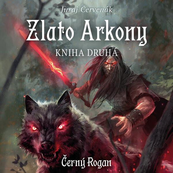 Zlato Arkony – kniha druhá - Juraj Červenák - audiokniha