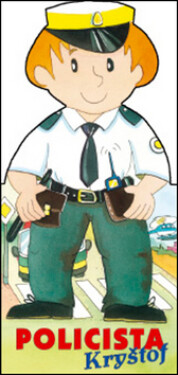 Povolání Policista Kryštof Adolf Dudek