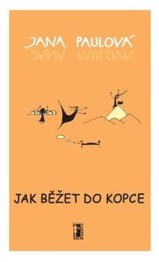 Jak běžet do kopce - Jana Paulová