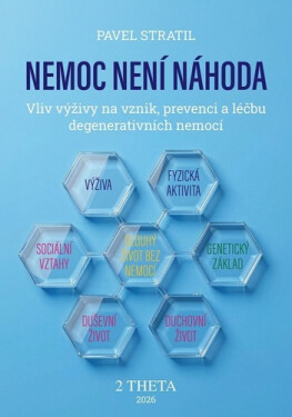 Nemoc není náhoda - Pavel Stratil