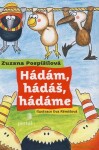 Hádám, hádáš, hádáme Zuzana Pospíšilová