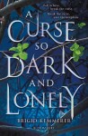 Curse So Dark And Lonely Brigid