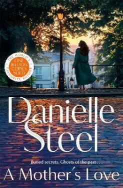 Mother´s Love - Danielle Steel