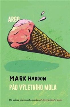 Pád výletního mola Mark Haddon