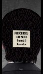 Nečekej konec Tomáš Jansta