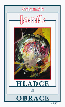 Hladce a obrace - Janík Zdeněk