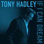 LP Tony Hadley: If I Can Dream (Black Vinyl)