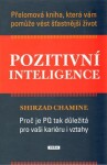 Pozitivní inteligence Shirzad Chamine