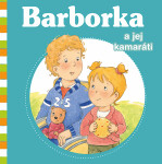 Barborka a jej kamaráti - Nancy Delvaux