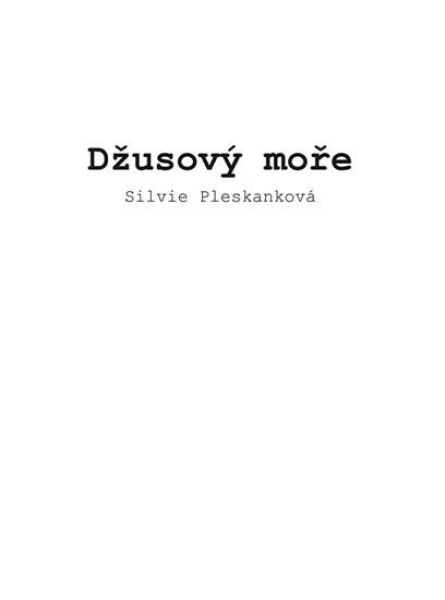 Džusový moře - Silvie Pleskanková