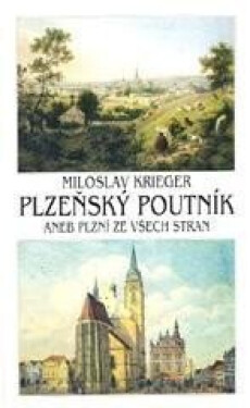Plzeňský poutník - Miloslav Krieger