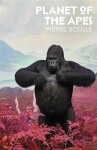 Planet of the Apes Pierre Boulle