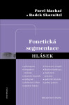 Fonetická segmentace hlásek - Radek Skarnitzl, Pavel Machač
