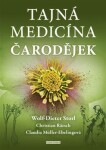 Tajná medicína čarodějek - Wolf-Dieter Storl