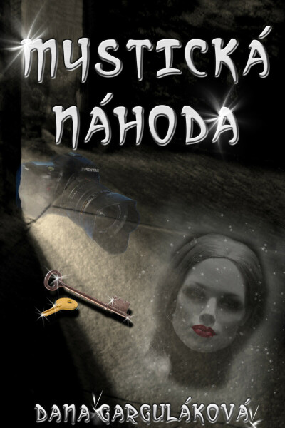 Mystická náhoda - Dana Garguláková