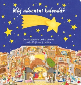 Můj adventní kalendář - Otevři každý den jedno okénko a doplňuj krásný betlém - Daniela Gamba