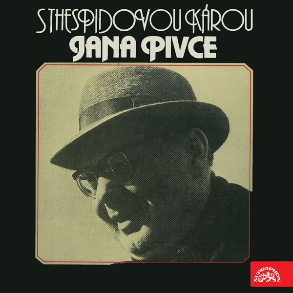 S Thespidovou károu Jana Pivce - Jan Pivec